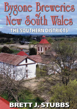 Bygone Breweries of NSW - The Southern Districts